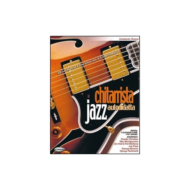 Chitarrista Jazz Autodidatta (con CD)