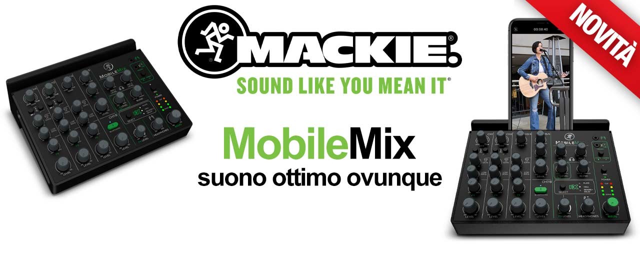 MobileMix, il leggendario suono Mackie ovunque ti trovi.