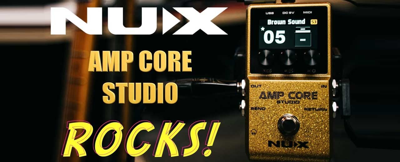 NUX AMP CORE STUDIO: L'Innovazione a pedale che ridefinisce il suono della chitarra